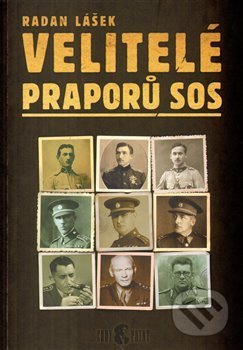 Velitelé praporů SOS - Radan Lášek