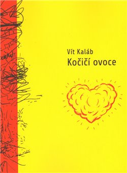 Kočičí ovoce - Vít Kaláb