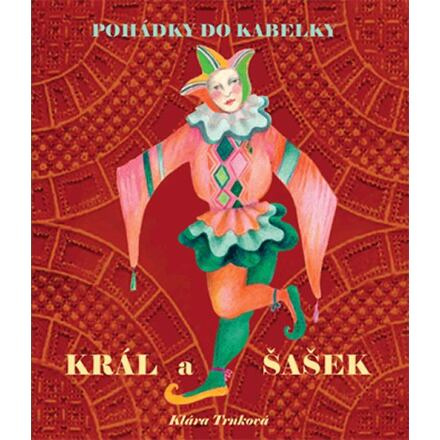 Král a šašek - Klára Trnková