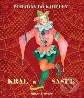 Král a šašek - Klára Trnková