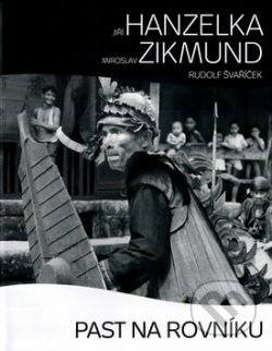 Past na rovníku - Jiří Hanzelka, Miroslav Zikmund - kniha z kategorie Cestopisy z Ameriky