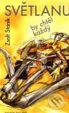 Světlanu by chtěl každý - Zsolt Staník