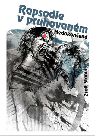 Rapsodie v pruhovaném - Zsolt Staník