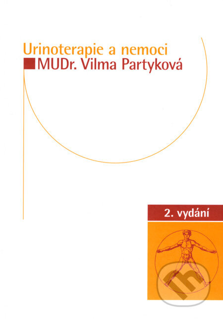 Urinoterapie a nemoci (2. vydání) - Vilma Partyková - kniha z kategorie Alternativní medicína