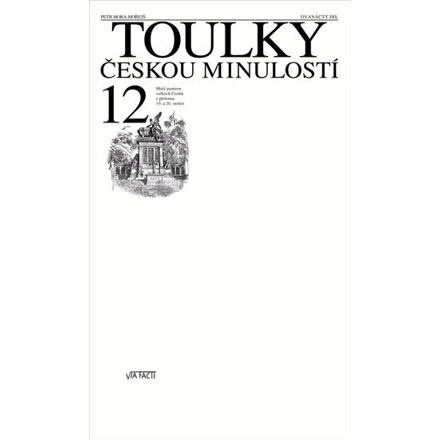 Toulky českou minulostí 12 - Petr Hora