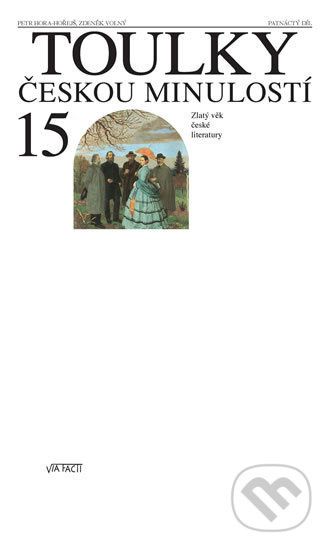 Toulky českou minulostí 15. - Petr Hora, Zdeněk Volný