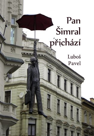 Pan Šimral přichází - Luboš Pavel