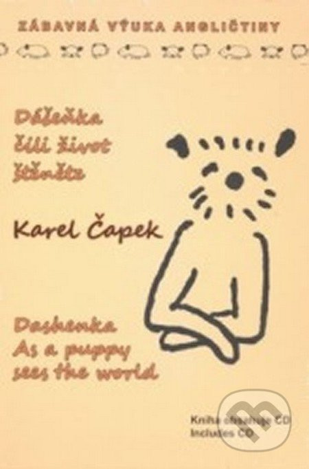 Dášeňka, čili život štěněte / Dashenka As a puppy sees the world (+ CD)