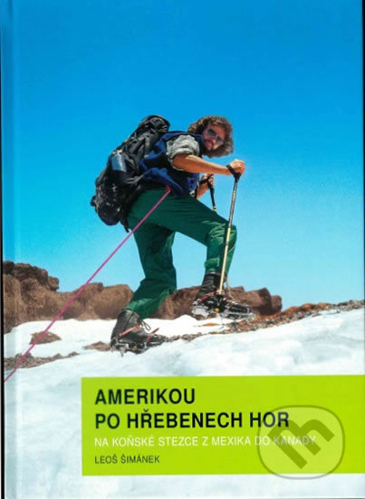 Amerikou po hřebenech hor - Leoš Šimánek