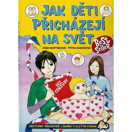 Jak děti přicházejí na svět - Petra Kubáčková, Jana Martincová