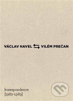 Václav Havel – Vilém Prečan: Korespondence 1983–1989