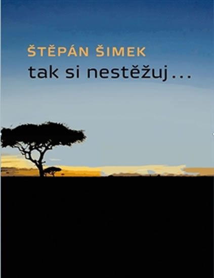 Tak si nestěžuj... Kubánek Robert - NEMO
