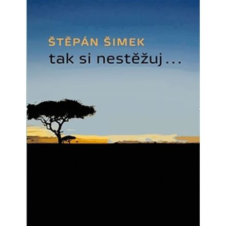Tak si nestěžuj... Kubánek Robert - NEMO