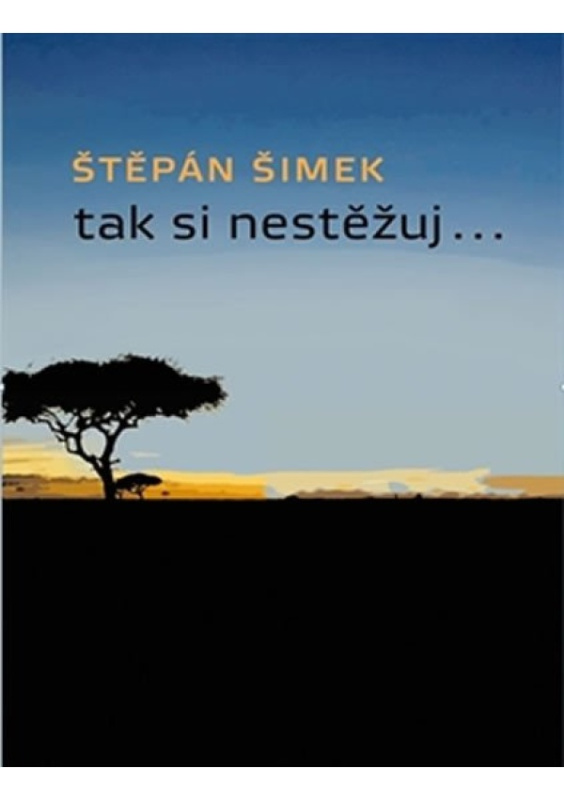 Tak si nestěžuj... Kubánek Robert - NEMO