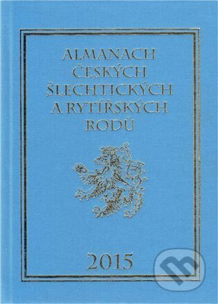 Almanach českých šlechtických a rytířských rodů 2015 - Karel Vavřínek