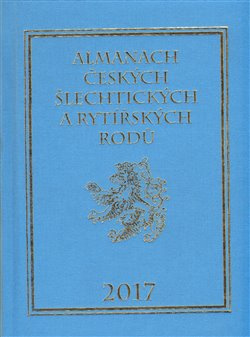 Almanach českých šlechtických a rytířských rodů 2017 - Karel Vavřínek