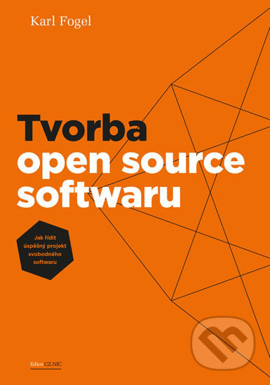 Tvorba open source softwaru - Karl Fogel