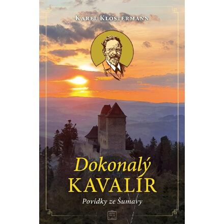 Dokonalý kavalír - Karel Klostermann