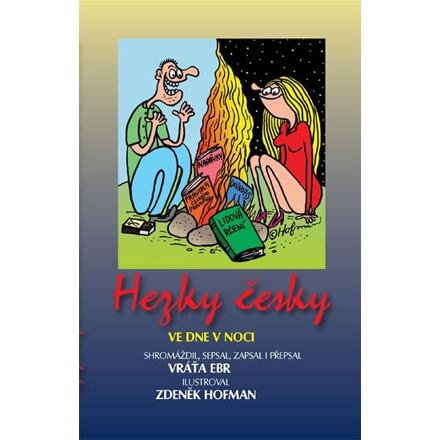 Hezky Česky ve dne v noci - Vratislav Ebr