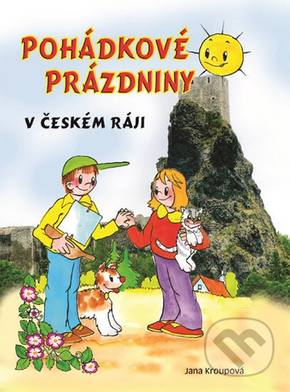 Pohádkové prázdniny v Českém ráji - Jana Kroupová