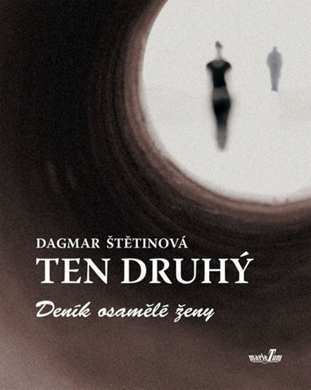 Ten druhý - Dagmar Štětinová