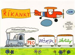 Říkanky pro prťata i školáky - Svatopluk Kutěj