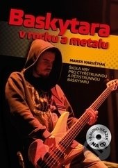 Baskytara v rocku a metalu (Škola hry pro čtyřstrunnou a pětistrunnou baskytaru) - kniha z kategorie Hudba