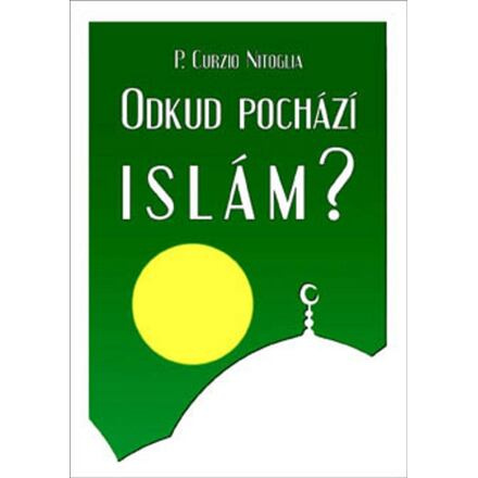 Odkud pochází Islám?