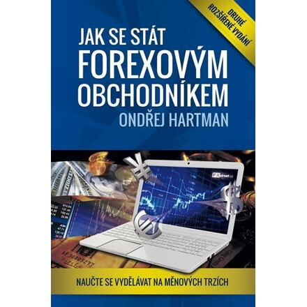 Jak se stát forexovým obchodníkem - Ondřej Hartman