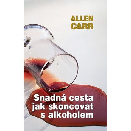 Snadná cesta, jak skoncovat s alkoholem - Allen Carr