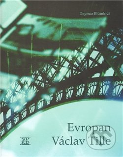 Evropan Václav Tille - Dagmar Blümlová