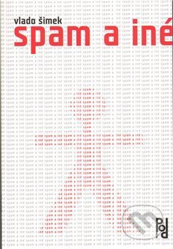 Spam a iné - Vlado Šimek