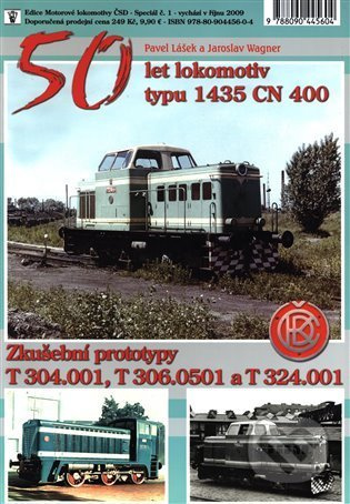 50 let lokomotiv typu 1435 CN 400 - Pavel Lášek, Jaroslav Wagner