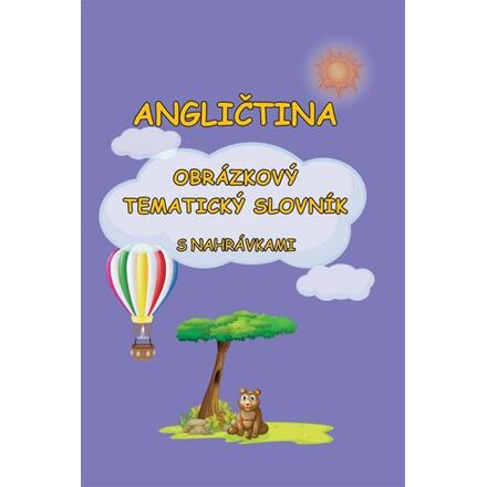 Angličtina - obrázkový tematický slovník - Štěpánka Pařízková