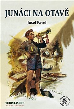 Junáci na Otavě - Josef Pavel
