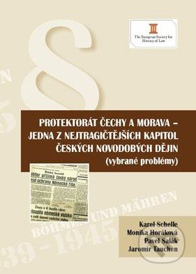 Protektorát Čechy a Morava - jedna z nejtragičtějších kapitol českých novodobých dějin - kniha z kategorie Historie