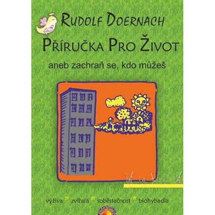 Příručka pro život aneb zachraň se, kdo můžeš