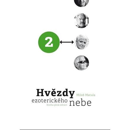 Hvězdy ezoterického nebe 2. - Miloš Matula