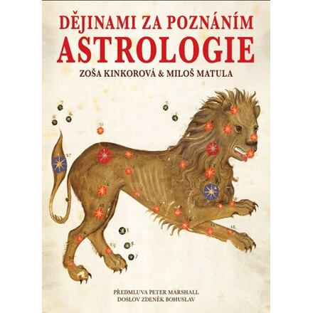Dějinami za poznáním astrologie - Miloš Matula, Zoša Kinkorová
