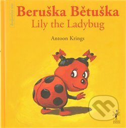 Beruška Bětuška/Lily the Ladybug - Antoon Krings