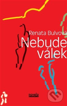 Nebude válek - Renata Bulvová