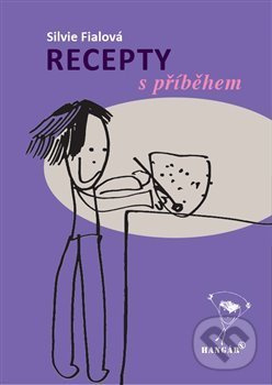 Recepty s příběhem - Silvie Fialová