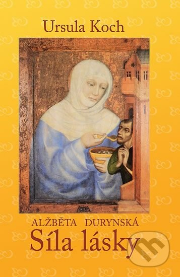 Alžběta Durynská - Ursula Koch