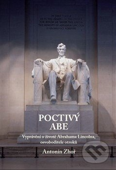 Poctivý Abe - Antonín Zhoř