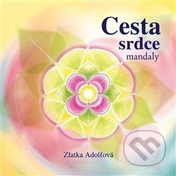 Cesta srdce - Zlatka Adolfová