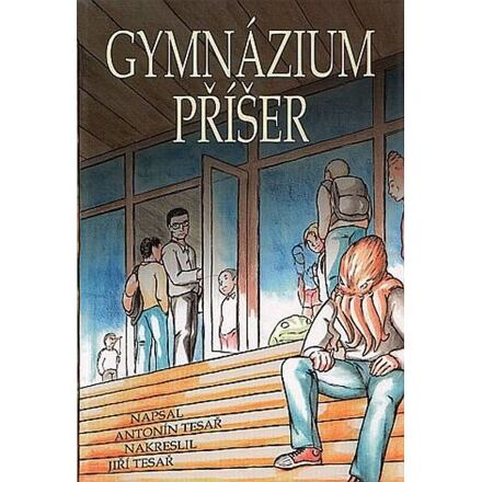 Gymnázium příšer - Antonín Tesař