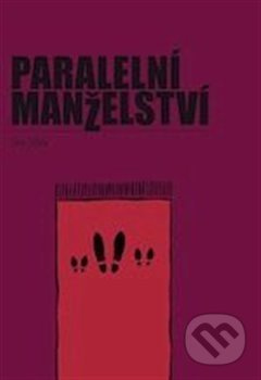 Paralelní manželství - Jan Jílek