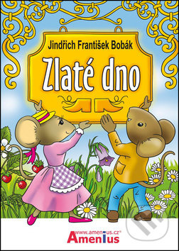Zlaté dno - Jindřich František Bobák, Miroslav Růžek
