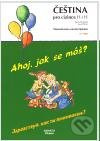 Ahoj, jak se máš? Zdravstvuj, kak ty poživaješ? - Karla Hronová, Josef Hron