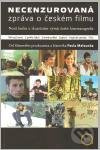 Necenzurovaná zpráva o českém filmu - Pavel Melounek